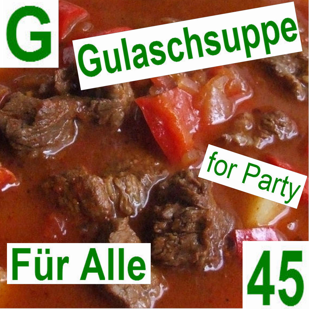Gulaschsuppe a Party | vonMich
